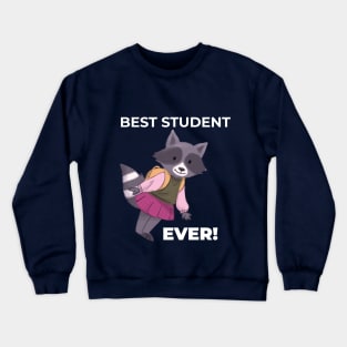 best student ever Crewneck Sweatshirt